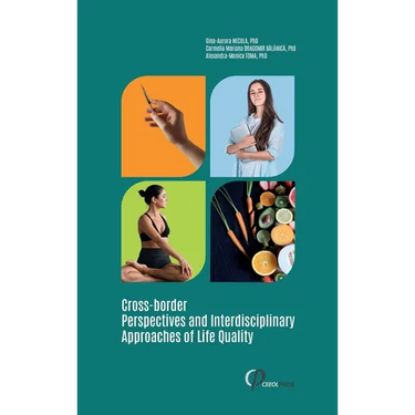 Cross-border Perspectives and Interdisciplinary Approaches of Life Quality
