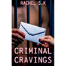 Criminal Cravings