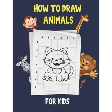 How To Draw Animals For Kids: Learn to Draw Step-by-Step cute animals, Draw 50 Animals, how to draw cute animals