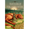 Travelers of Forgotten Myths