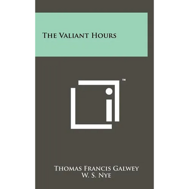 The Valiant Hours