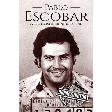 Pablo Escobar: A Life From Beginning to End
