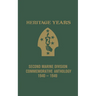 Heritage Years: 2nd Marine Division Commemorative Anthology 1940 - 1949