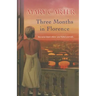 Three Months in Florence