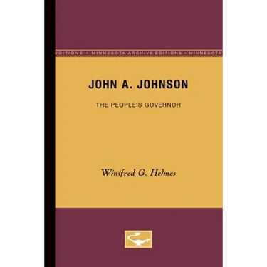 John A. Johnson: The People's Governor