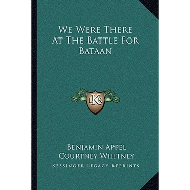 We Were There At The Battle For Bataan