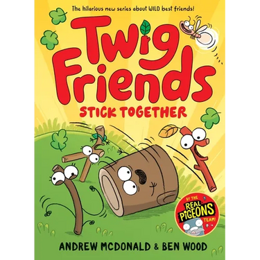 Twig Friends Stick Together: Twig Friends #2