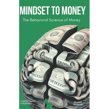 Mindset to Money: The Behavioural Science of Money