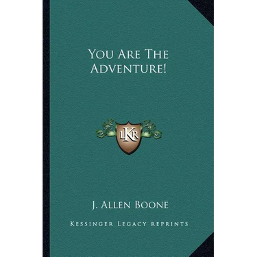 You Are The Adventure!