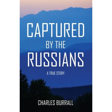 Captured by the Russians: A True Story