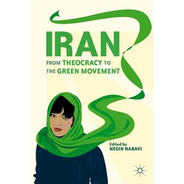 Iran: From Theocracy to the Green Movement