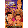 The Fierce Women of Early Southeast Asia (Full Color Special Edition): Full Color Special Edition