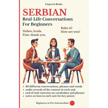 Serbian: Real-Life Conversations for Beginners