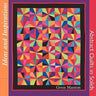 Ideas and Inspirations: Abstract Quilts in Solids