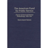 The American Fund for Public Service: Charles Garland and Radical Philanthropy, 1922-1941