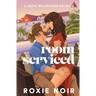 Room Serviced: A Hotel Bellwether Novella
