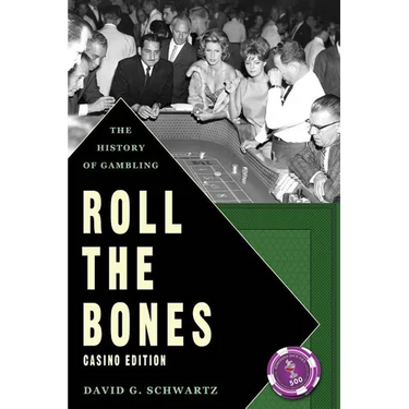 Roll The Bones: The History of Gambling (Casino Edition)