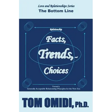 Relationship Facts, Trends, & Choices: The Bottom Line
