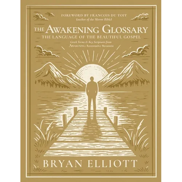 The Awakening Glossary: The Language of the Beautiful Gospel