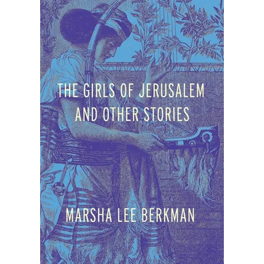 The Girls of Jerusalem and Other Stories