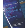Software Engineering and Science: An Interactive Textbook with Applications to Astronomy