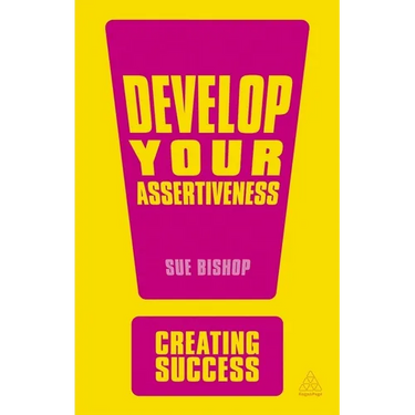 Develop Your Assertiveness