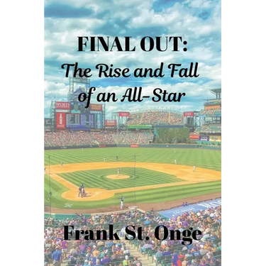 Final Out: The Rise and Fall of an All-Star