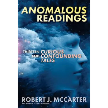Anomalous Readings: Thirteen Curious and Confounding Tales