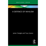 A Defence of Nihilism