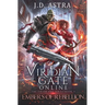 Viridian Gate Online: Embers of Rebellion: a LitRPG Adventure (the Firebrand Series Book 2)