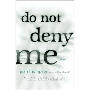 Do Not Deny Me