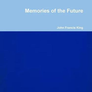 Memories of the Future