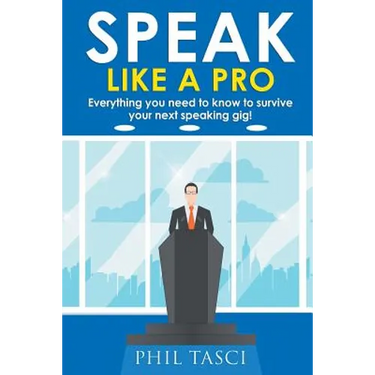 Speak Like a Pro: Everything you need to know to survive your next speaking gig!