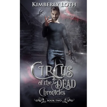 Circus of the Dead Chronicles: Book 2