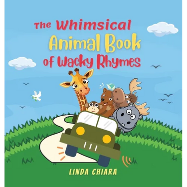 The Whimsical Animal Book of Wacky Rhymes