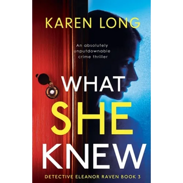 What She Knew: An absolutely unputdownable crime thriller