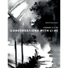 Conversations with Li He: Comhrá Le LÍ Hè