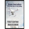 Drone Journalism: Bird's eye view of storytelling