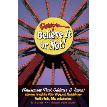 Ripley's Believe It or Not! Amusement Park Oddities & Trivia