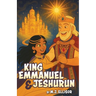 King Emmanuel & Jeshurun