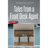 Tales from a Front Desk Agent