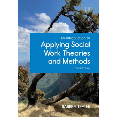 An Introduction to Applying Social Work Theories and Methods