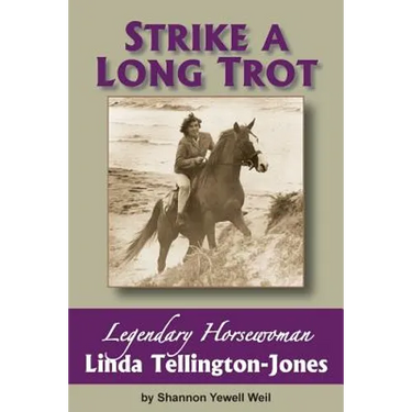Strike a Long Trot: Legendary Horsewoman Linda Tellington-Jones