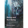 Being and Not Being: End Times of Posthumanism and the Future Undoing of Philosophy