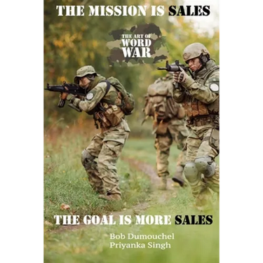 2021 The Mission is Sales: The Goal is More Sales