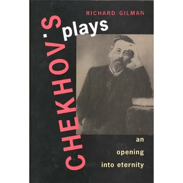 Chekhov's Plays: An Opening Into Eternity
