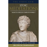 Stoic Meditations: Marcus Aurelius Complete Works 1
