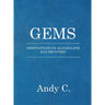 Gems: Meditations on Addiction and Recovery