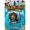 Great Minds of Science (Black Lives #1): A Nonfiction Graphic Novel