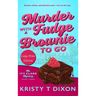Murder With a Fudge Brownie to Go